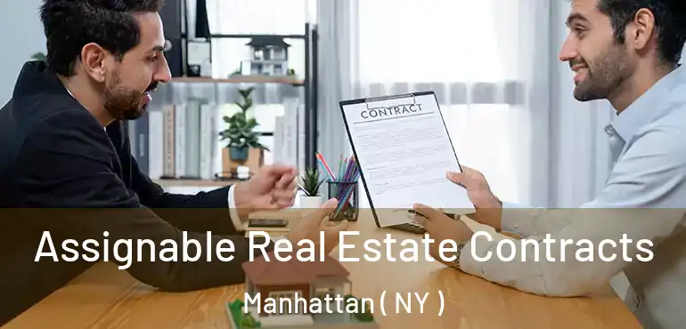  Assignable Real Estate Contracts Manhattan ( NY )