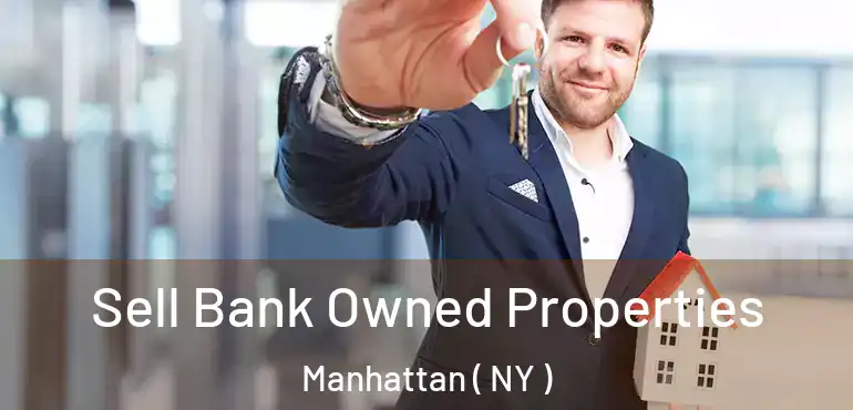  Sell Bank Owned Properties Manhattan ( NY )