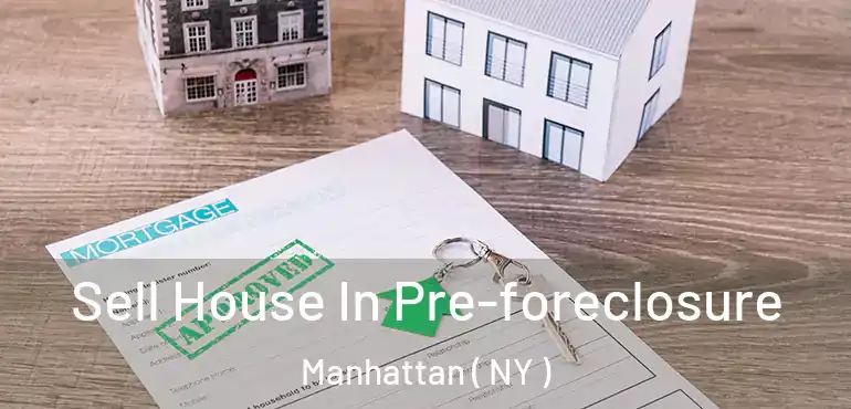  Sell House In Pre-foreclosure Manhattan ( NY )