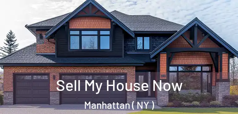  Sell My House Now Manhattan ( NY )