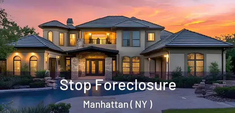 Stop Foreclosure Manhattan ( NY )
